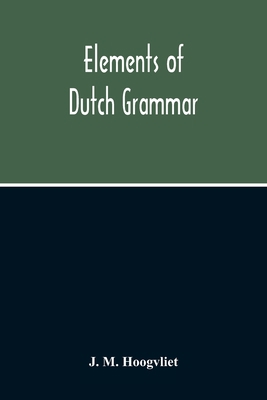 Elements Of Dutch Grammar 9354213359 Book Cover