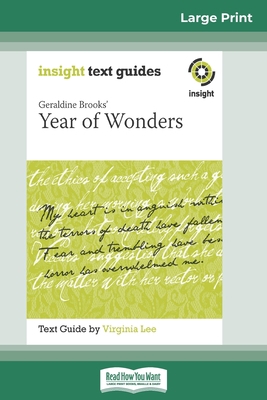 Geraldine Brooks' Year of Wonders: Insight Text... [Large Print] 0369308409 Book Cover