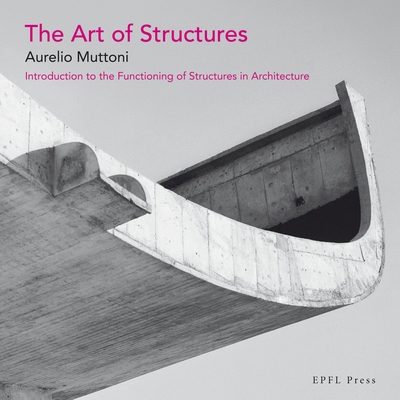The Art of Structures: Introduction to the Func... 041561029X Book Cover