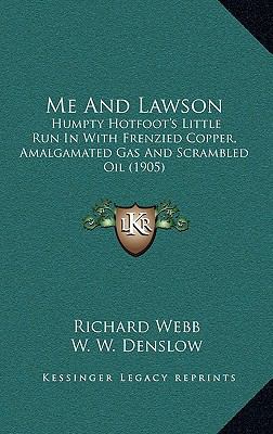 Me And Lawson: Humpty Hotfoot's Little Run In W... 1168904048 Book Cover