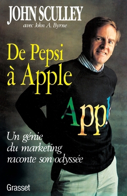 De Pepsi à Apple [French] 2246393213 Book Cover