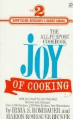 The Joy of Cooking 2: Volume 2: Appetizers, Des... 0451168259 Book Cover