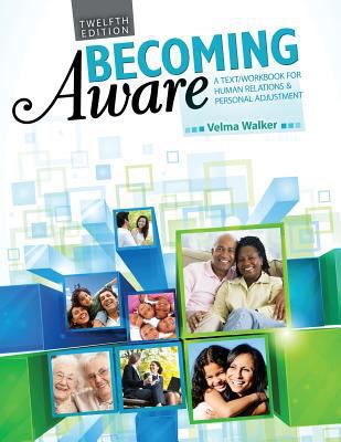 Becoming Aware: A Text/Workbook for Human Relat... 1465211292 Book Cover
