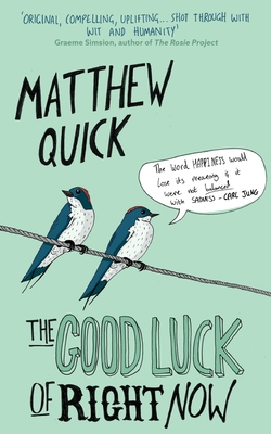 The Good Luck of Right Now 0062326325 Book Cover