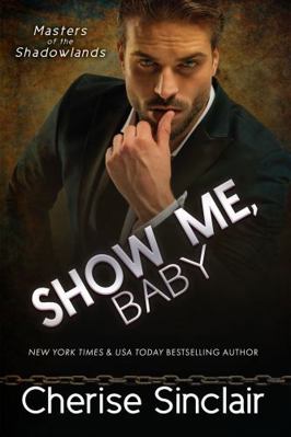 Show Me, Baby 1947219650 Book Cover