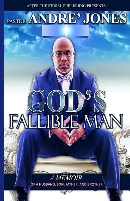 God's Fallible Man: A Memoir of a Husband, Fath... 0692650512 Book Cover