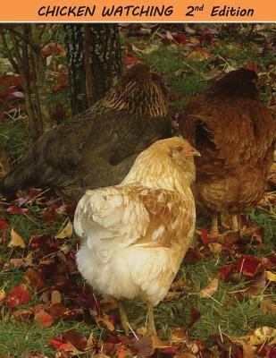 Chicken Watching 1482642182 Book Cover