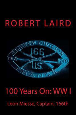 100 Years On: WW I 1541368509 Book Cover
