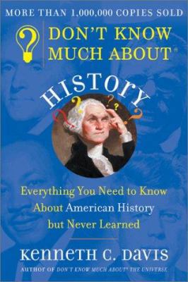 Don't Know Much about History: Everything You N... B000GLTBK8 Book Cover