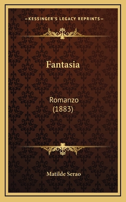 Fantasia: Romanzo (1883) 1164793454 Book Cover