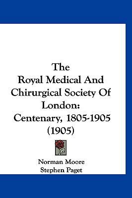 The Royal Medical And Chirurgical Society Of Lo... 1160012598 Book Cover