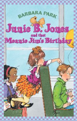 Junie B. Jones and That Meanie Jim's Birthday B0110QCBJK Book Cover