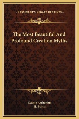 The Most Beautiful And Profound Creation Myths 1169168027 Book Cover