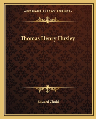Thomas Henry Huxley 1162630728 Book Cover