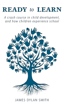 Ready to Learn: A crash course in child develop... 1038329396 Book Cover