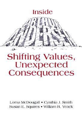Inside Arthur Andersen: Shifting Values, Unexpe... B000KYU6R8 Book Cover