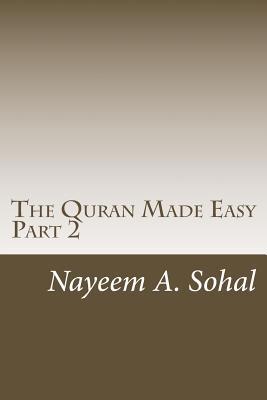 The Quran Made Easy - Part 2 1539365034 Book Cover