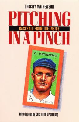Pitching in a Pinch, Or, Baseball from the Inside 0803282125 Book Cover
