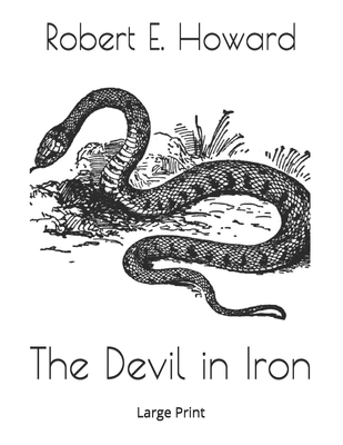 The Devil in Iron: Large Print 1692839969 Book Cover