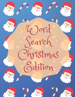 Word Search Christmas Edition: 75 Puzzle Pages ... [Large Print] 1708340653 Book Cover