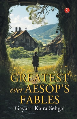 Greatest Ever Aesop's Fables 9357028269 Book Cover