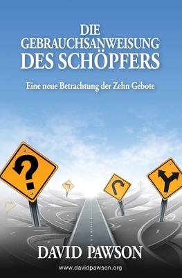 Die Gebrauchsanweisung Des Schöpfers: Eine neue... [German] 1913472477 Book Cover
