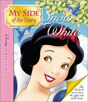 My Side of the Story - Snow White 0786834641 Book Cover