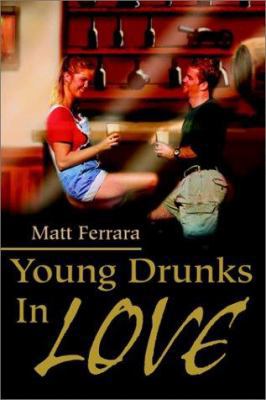 Young Drunks In Love 059521357X Book Cover