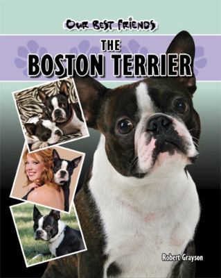 Boston Terrier (Our Best Friends) 1932904743 Book Cover