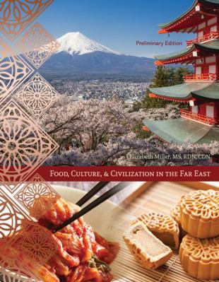 Food, Culture, and Civilization in the Far East... 1524961973 Book Cover