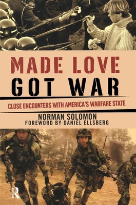 Made Love, Got War: Close Encounters with Ameri... 0977825345 Book Cover