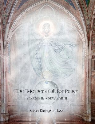 The Mother's Call for Peace, Volume II: A New E... 173761202X Book Cover