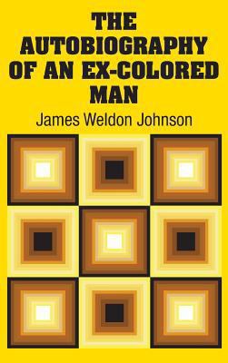 The Autobiography of an Ex-Colored Man 1731702078 Book Cover