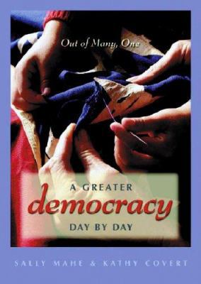 A Greater Democracy Day By Day 1571781668 Book Cover
