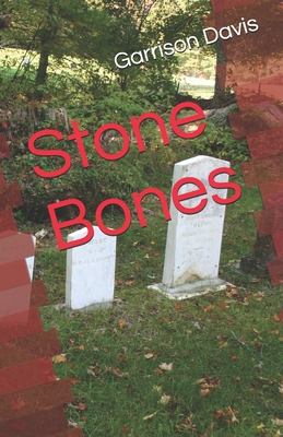 Stone Bones B089TWRZ34 Book Cover