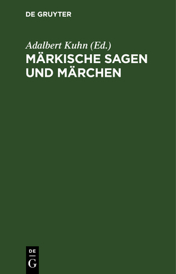 Märkische Sagen und Märchen [German] 3111231585 Book Cover