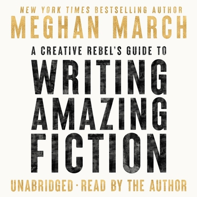 A Creative Rebel's Guide to Writing Amazing Fic... B0BPDDH1R9 Book Cover
