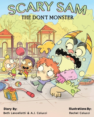 Scary Sam the DON'T Monster: A book to help chi... B0CJXH1JJ4 Book Cover