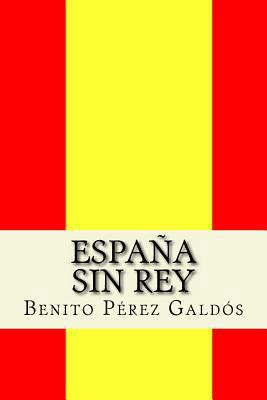 España sin Rey (Spanish Edition) [Spanish] 1974313883 Book Cover