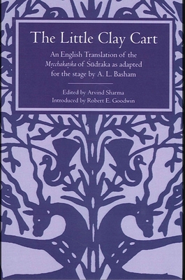 The Little Clay Cart: An English Translation of... 0791417263 Book Cover