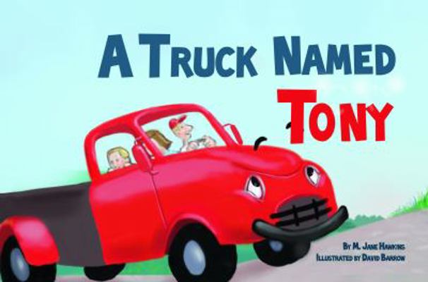 A Truck Named Tony 0998930202 Book Cover