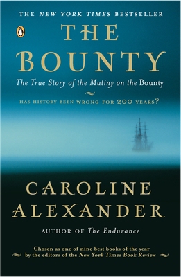 The Bounty: The True Story of the Mutiny on the... 0142004693 Book Cover