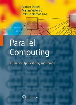 Parallel Computing: Numerics, Applications, and... 1849968411 Book Cover