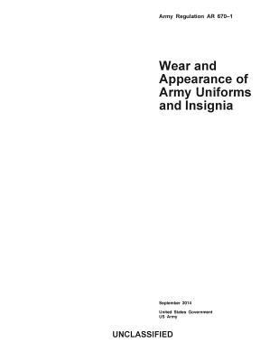 Army Regulation AR 670-1 Wear and Appearance of... 1502525941 Book Cover