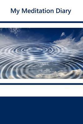 My Meditation Diary 1523276134 Book Cover