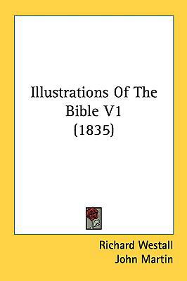 Illustrations of the Bible V1 (1835) 1161811389 Book Cover