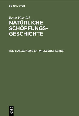 Allgemeine Entwicklungs-Lehre: (Transformismus ... [German] 3111248356 Book Cover