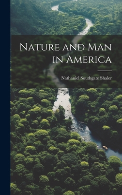 Nature and Man in America 1019856858 Book Cover