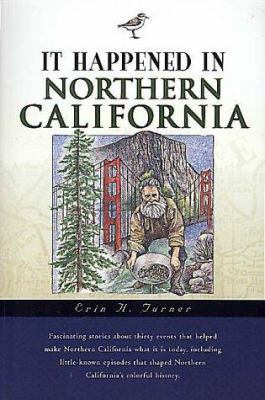 It Happened in Northern California 156044844X Book Cover