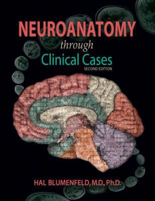 Neuroanatomy Through Clinical Cases, Second Edi... 0878930582 Book Cover